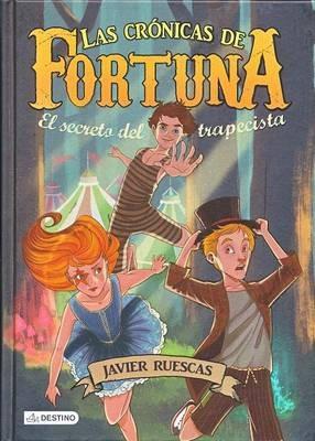 El secreto del trapecista - Javier Ruescas - cover