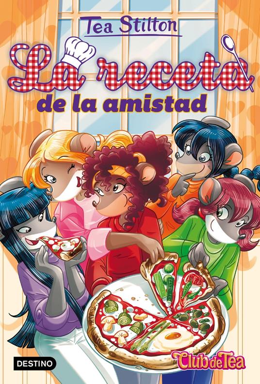 La receta de la amistad - Tea Stilton,Helena Aguilà - ebook