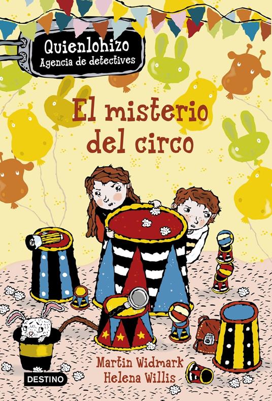 El misterio del circo. Quienlohizo 2 - Martin Widmark,Helena Willis,Mónica Corral Frías - ebook