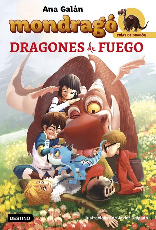 Mondragó. Dragones de fuego - Javier Delgado González,Ana Galán - ebook