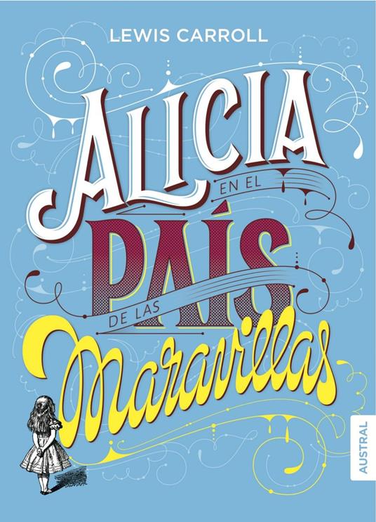 Alicia en el país de las maravillas - Lewis Carroll,Juan Gabriel López Guix - ebook