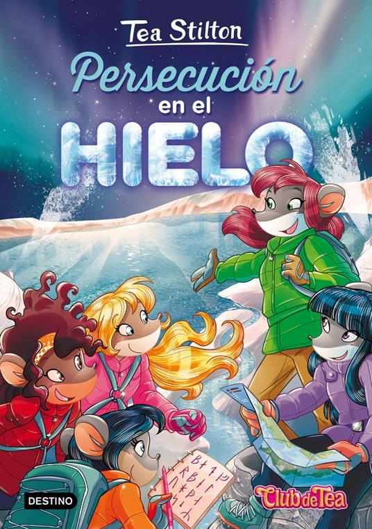 Persecución en el hielo - Tea Stilton,Helena Aguilà - ebook