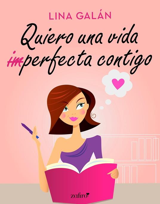 Quiero una vida (im)perfecta contigo