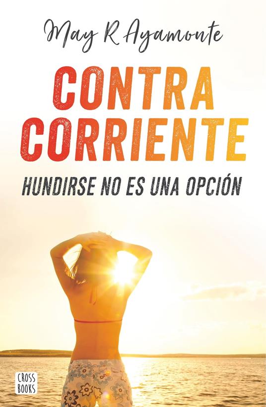 Contra corriente - May R Ayamonte - ebook