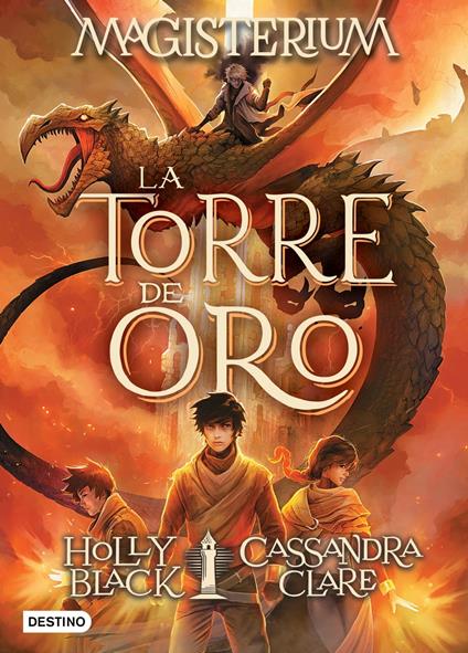 Magisterium. La torre de oro - Holly Black,Cassandra Clare,Patricia Nunes Martínez - ebook