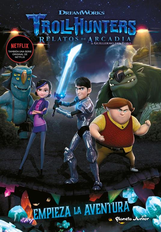 Trollhunters. Cuentos de Arcadia. Empieza la aventura - Dreamworks,Lluïsa Moreno Llort - ebook