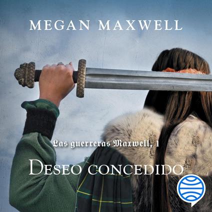 Las guerreras Maxwell, 1. Deseo concedido