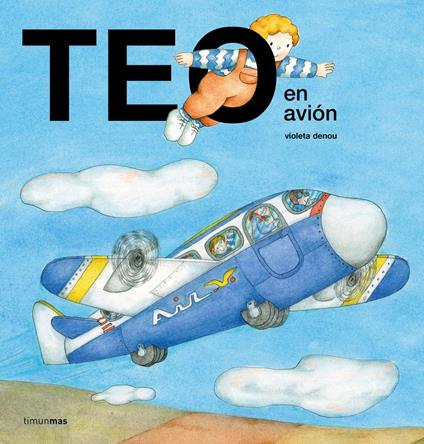 Teo en avión - Violeta Denou - ebook