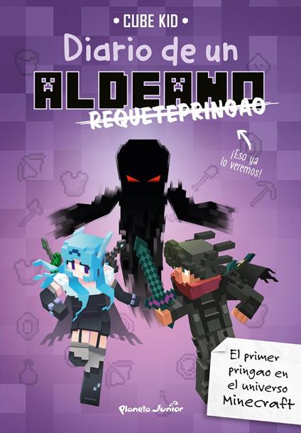 Minecraft. Diario de un aldeano requetepringao - Cube Kid,Imposibles S. L. Traducciones - ebook