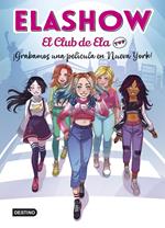 Elashow. El club de Ela Top 1. ¡Grabamos una película en Nueva York!