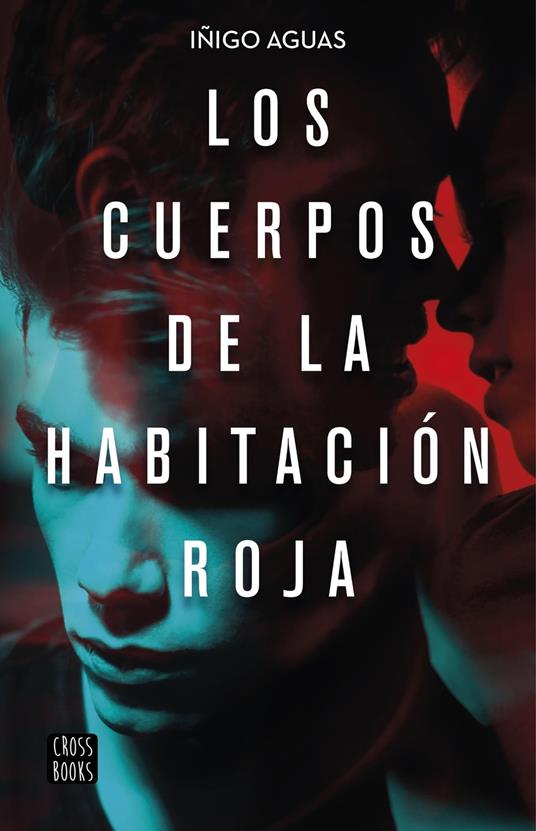 Los cuerpos de la habitación roja - Iñigo Aguas - ebook