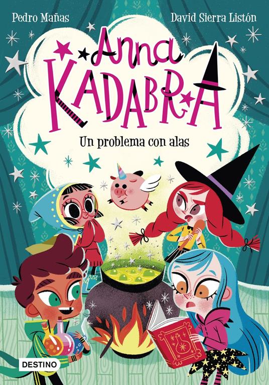 Anna Kadabra 2. Un problema con alas - Pedro Mañas,David Sierra Listón - ebook