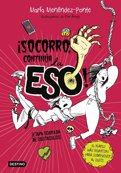 ¡Socorro, continúa la ESO! - Kim Amate,María Menéndez-Ponte Cruzat - ebook