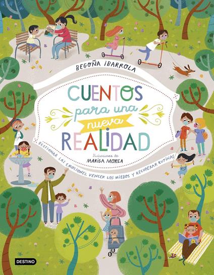 Cuentos para una nueva realidad - Begoña Ibarrola,Marisa Morea - ebook