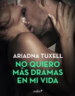 No quiero más dramas en mi vida