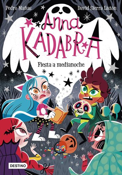 Anna Kadabra 4. Fiesta a medianoche - Pedro Mañas,David Sierra Listón - ebook