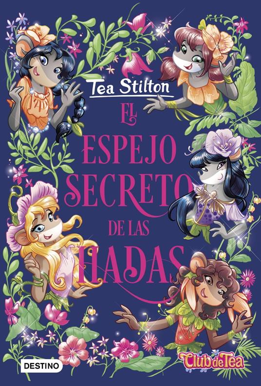 El espejo secreto de las hadas - Tea Stilton,Helena Aguilà - ebook