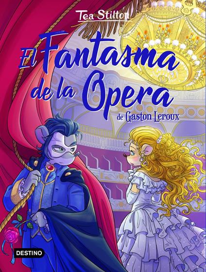 El Fantasma de la Ópera - Tea Stilton,Helena Aguilà - ebook