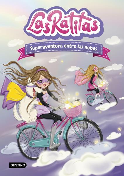 Las Ratitas 4. Superaventura entre las nubes - Las Ratitas - ebook