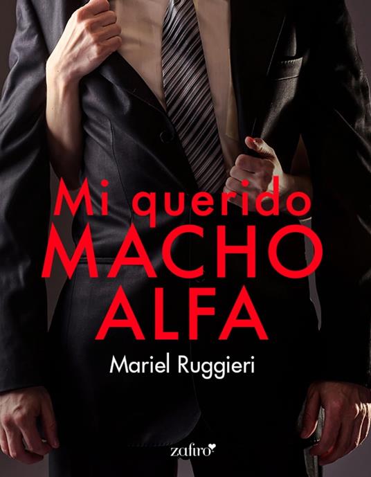 Mi querido macho alfa