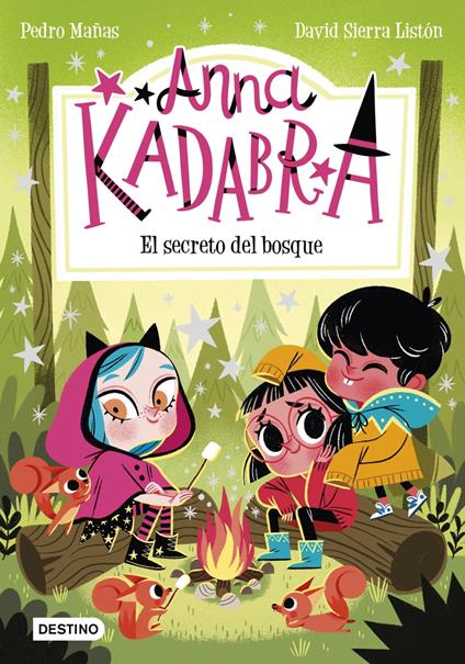 Anna Kadabra 7. El secreto del bosque - Pedro Mañas,David Sierra Listón - ebook