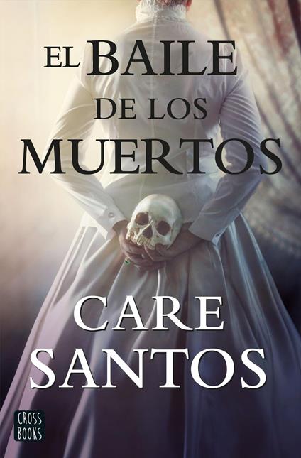 El baile de los muertos - Care Santos - ebook