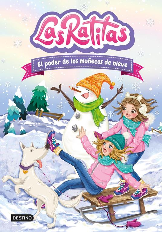 Las Ratitas 6. El poder de los muñecos de nieve - Las Ratitas - ebook