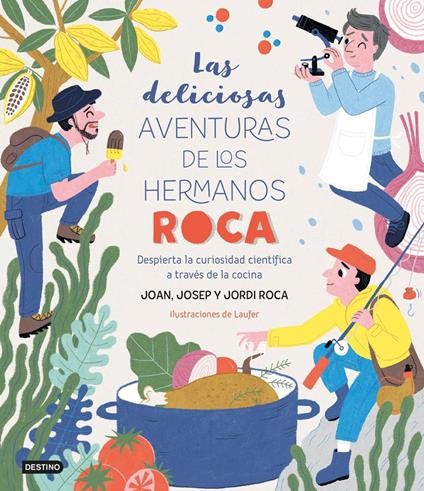 Las deliciosas aventuras de los hermanos Roca - Laufer,Joan Roca,Jordi Roca,Josep Roca - ebook