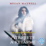 Las guerreras Maxwell, 7. Atrévete a retarme