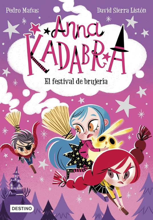 Anna Kadabra 8. El festival de brujería - Pedro Mañas,David Sierra Listón - ebook