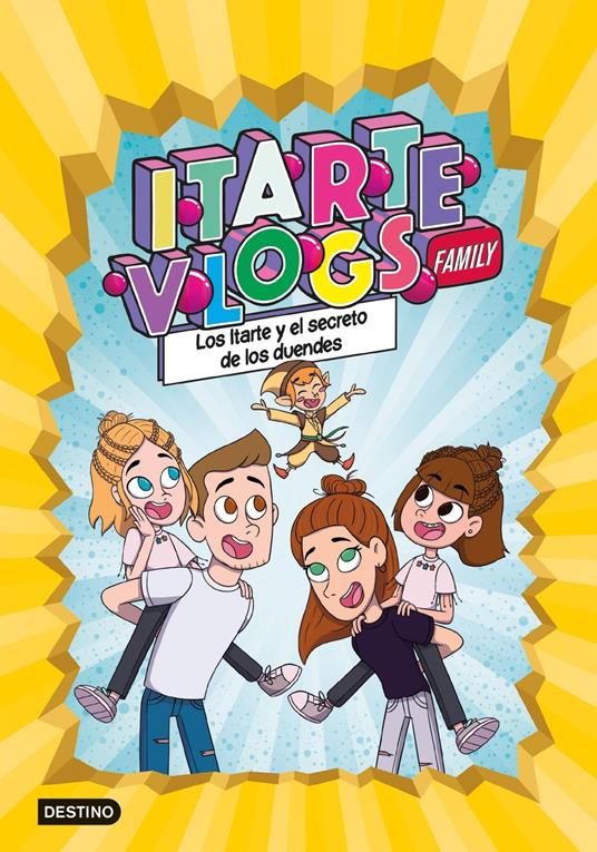 Itarte Vlogs Family 2. Los Itarte y el secreto de los duendes - Itarte - ebook