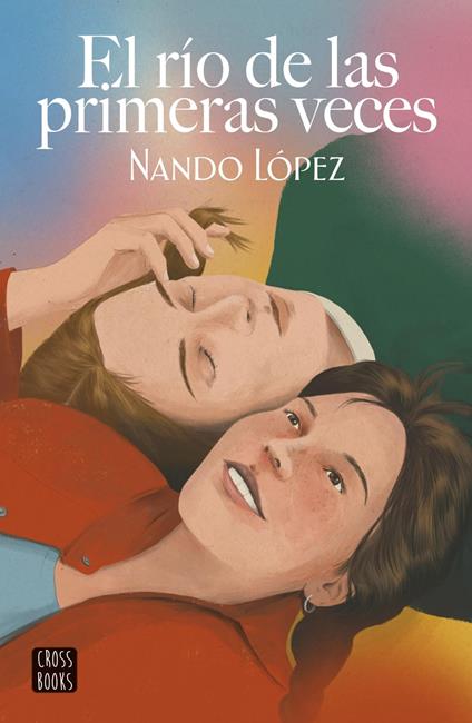 El río de las primeras veces - Nando López - ebook