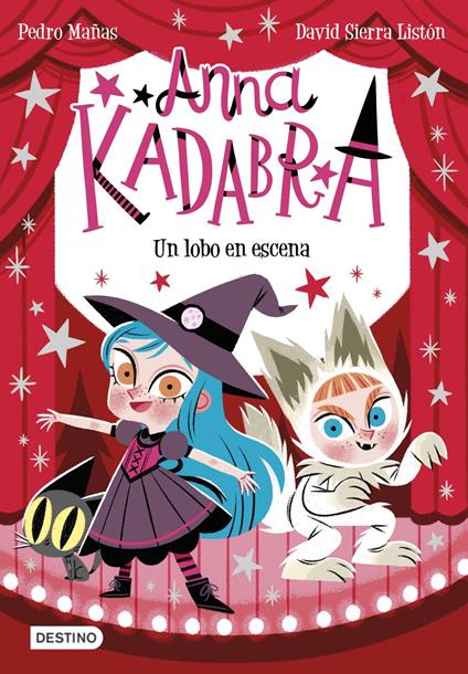 Anna Kadabra 9. Un lobo en escena - Pedro Mañas,David Sierra Listón - ebook