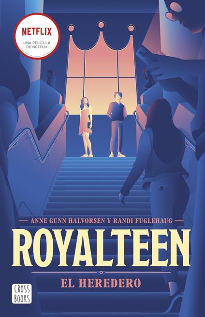 Royalteen 1. El heredero - Randi Fuglehaug,Anne Gunn Halvorsen,Mónica Sainz Serrano - ebook