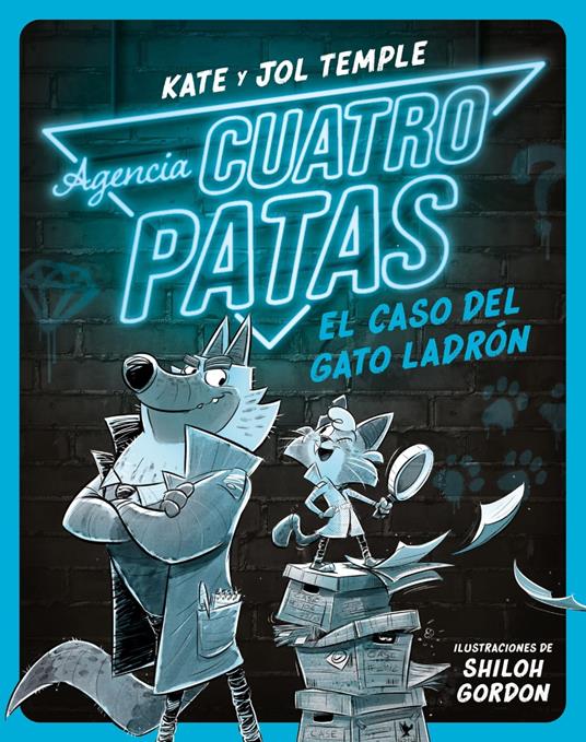 Agencia Cuatro Patas 1. El caso del gato ladrón - Jol Temple,Kate Temple,María Cárcamo Ramos - ebook