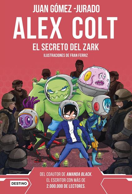 Alex Colt. El secreto del Zark. Nueva presentación - Juan Gomez Jurado - ebook