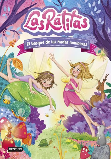 Las Ratitas 8. El bosque de las hadas luminosas - Las Ratitas - ebook