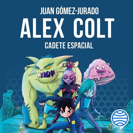 Alex Colt. Cadete espacial