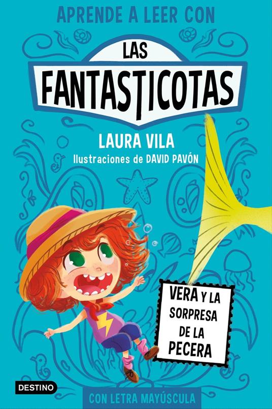 Aprende a leer con Las Fantasticotas 1. Vera y la sorpresa de la pecera - Laura Vila - ebook
