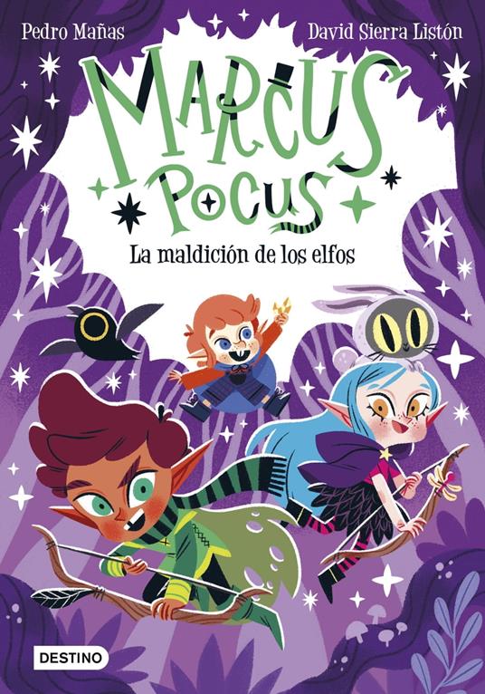 Marcus Pocus 3. La maldición de los elfos - Pedro Mañas,David Sierra Listón - ebook