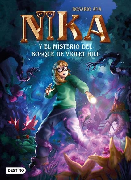 Los misterios de Nika 2. El misterio del bosque de Violet Hill - Rosario Ana - ebook