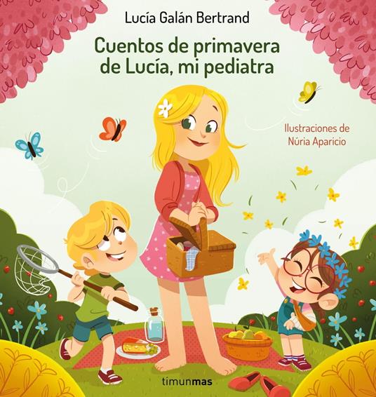 Cuentos de primavera de Lucía, mi pediatra - Núria Aparicio,Lucía Galán Bertrand - ebook