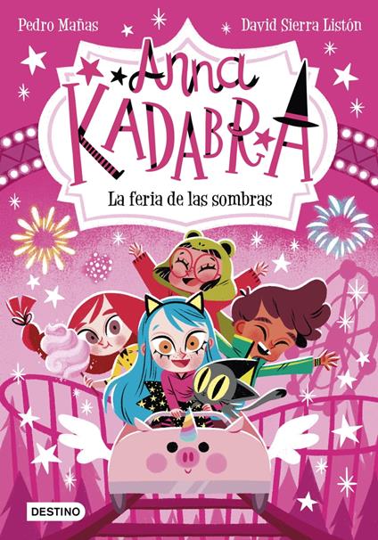 Anna Kadabra 11. La feria de las sombras - Pedro Mañas,David Sierra Listón - ebook