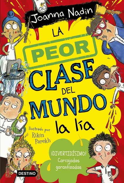 La peor clase del mundo 2. La peor clase del mundo la lía - Joanna Nadin - ebook