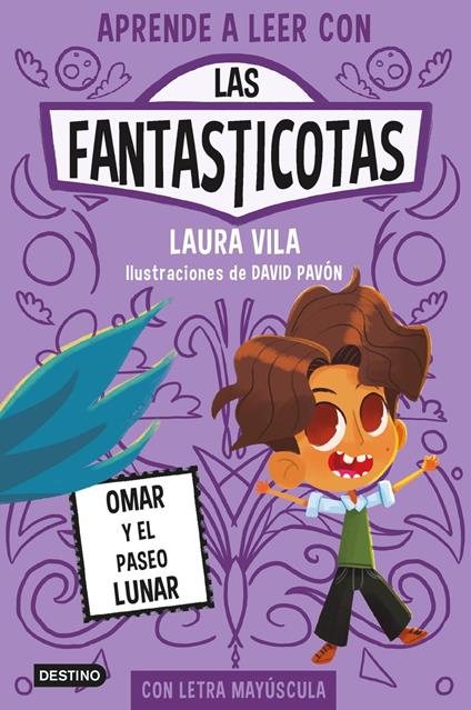 Aprende a leer con Las Fantasticotas 3. Omar y el paseo lunar - Laura Vila - ebook