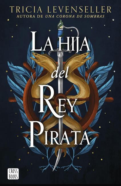 La hija del Rey Pirata - Tricia Levenseller,Laura Navas - ebook