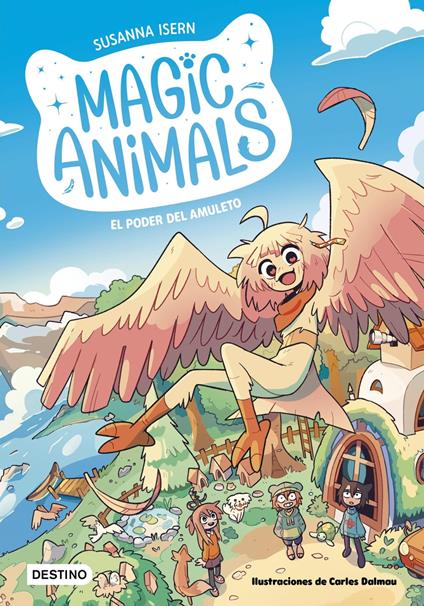 Magic Animals 1. El poder del amuleto - Carles Dalmau,Susanna Isern - ebook