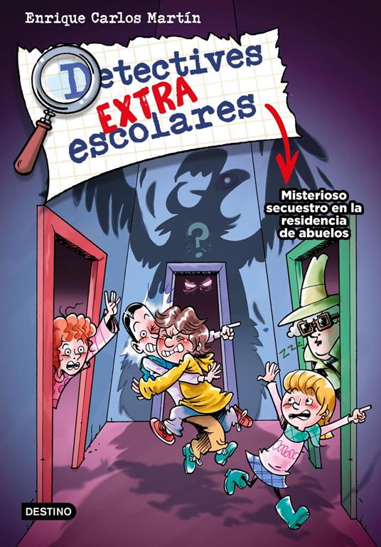 Detectives extraescolares 3. Misterioso secuestro en la residencia de abuelos - Enrique Carlos Martín - ebook