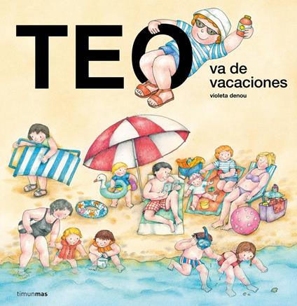 Teo va de vacaciones - Violeta Denou - ebook