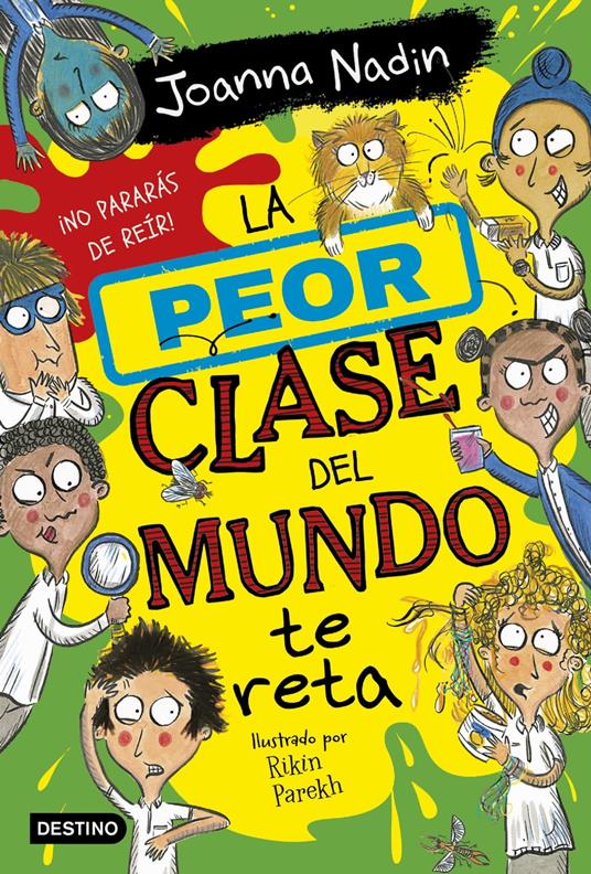 La peor clase del mundo 3. La peor clase del mundo te reta - Joanna Nadin,Miguel Trujillo Fernández - ebook